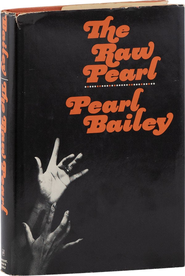 Item #61062] The Raw Pearl [Signed, with signed photo laid in]. AFRICAN AMERICANA, Pearl BAILEY