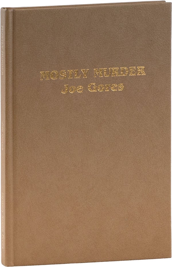Item #61110] Mostly Murder [Limited Edition, Signed]. Joe GORES