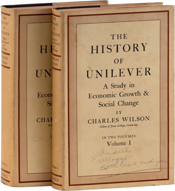 Item #61122] The History of Unilever: A Study in Economic Growth and Social Change. Charles WILSON