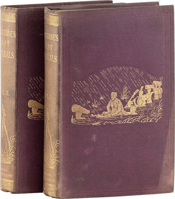 Item #61126] The Last Journals of David Livingstone, in Central Africa, from 1865 to His Death....
