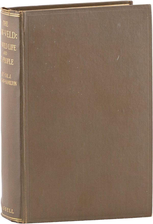 Item #61163] The Low-Veld: Its Wild Life and Its People. SOUTH AFRICA, J. STEVENSON-HAMILTON