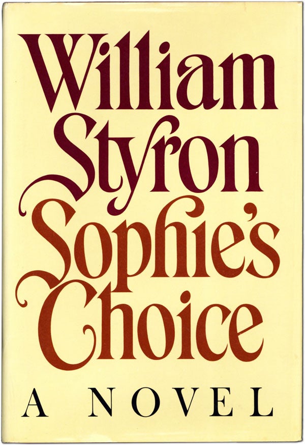 Item #61179] Sophie's Choice. William STYRON