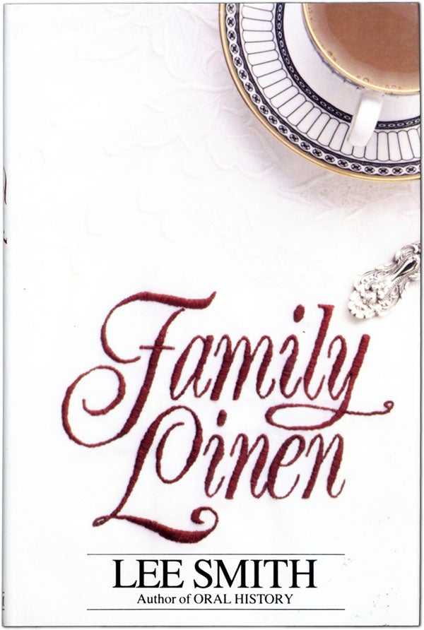 Item #61279] Family Linen. Lee SMITH