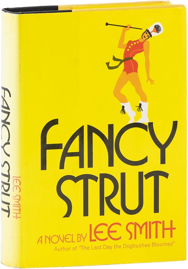 Item #61280] Fancy Strut. Lee SMITH