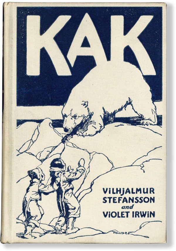 Item #61320] Kak, the Copper Eskimo. Vilhjalmur STEFANSSON, Violet Irwin
