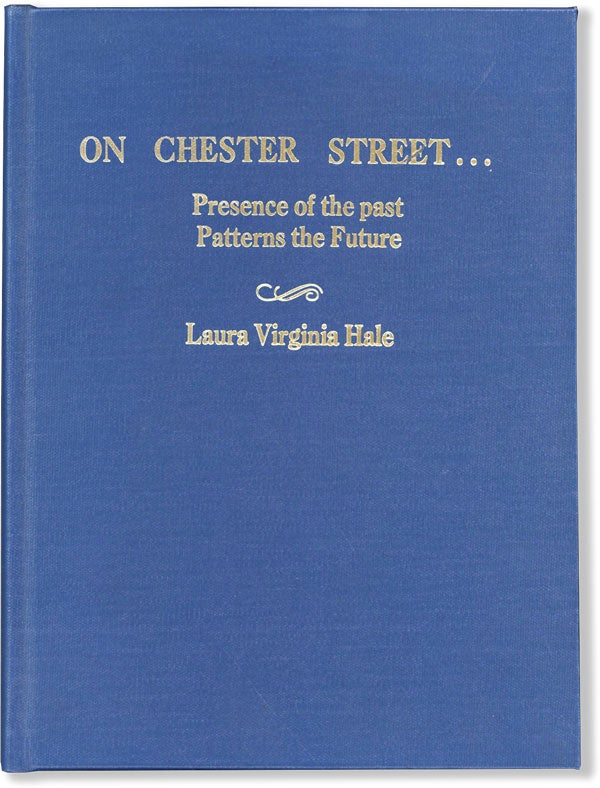 Item #61350] On Chester Street....Presence of the Past Patterns the Future. History has lingered...