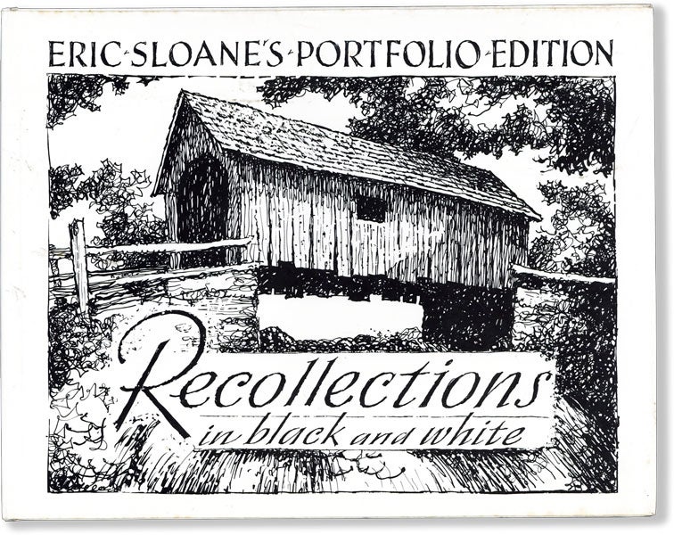 Item #61351] Recollections in Black and White. Enlarged, Portfolio Edition. Eric SLOANE