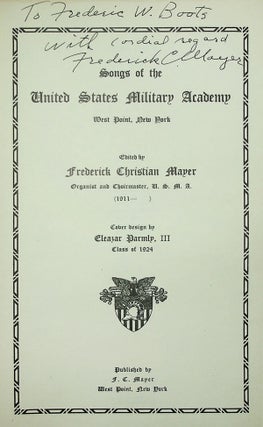Songs of the United States Military Academy, West Point, New York [Inscribed]