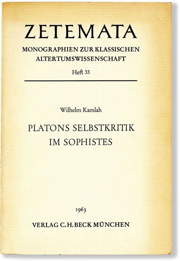 Item #61427] Platons Selbstkritik im Sophistes. Wilhelm KAMLAH