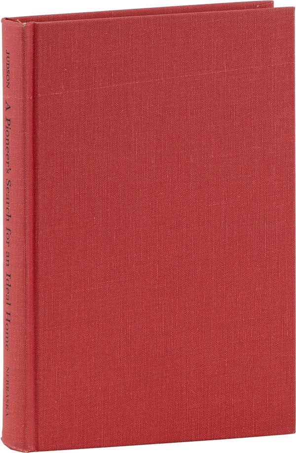 Item #61435] A Pioneer's Search for An Ideal Home. Phoebe Goodell JUDSON, Susan Armitage, foreword