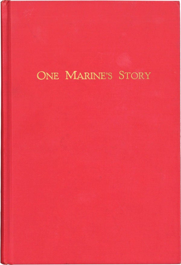 Item #61457] One Marine's Story. John Seymour LETCHER