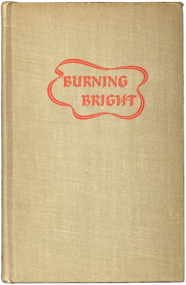 Item #61531] Burning Bright: A Play In Story Form. John STEINBECK