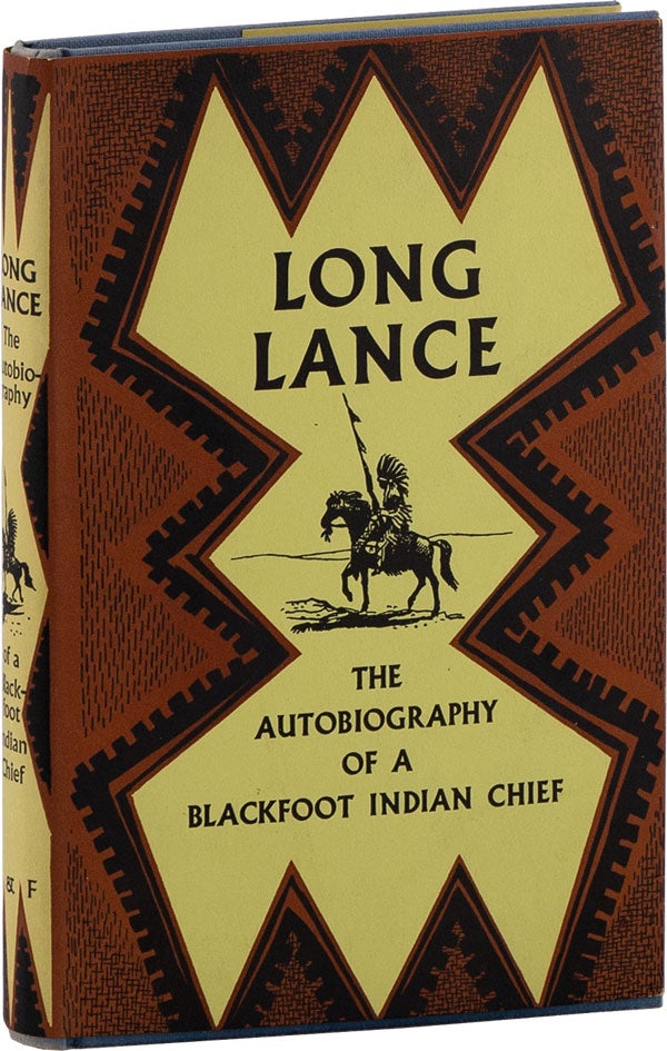 Item #61534] Long Lance: The Autobiography of a Blackfoot Indian Chief. CHIEF BUFFALO CHILD LONG...