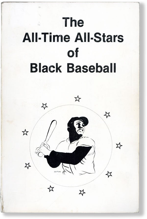 Item #61612] The All-Time All-Stars of Black Baseball. BASEBALL, James A. RILEY