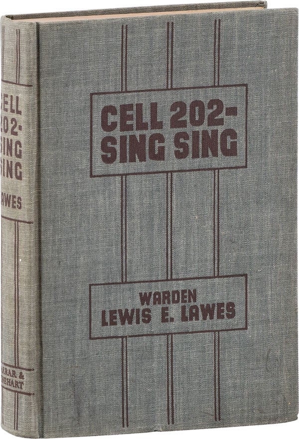 Item #61624] Cell 202 - Sing Sing. Lewis E. LAWES, Warden