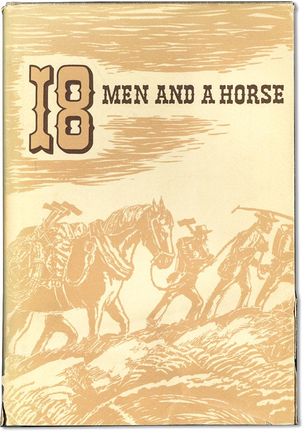 Item #61638] 18 Men and a Horse. Donald H. CLARK