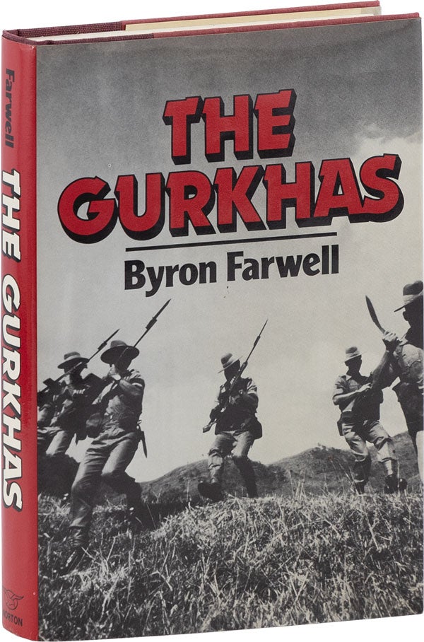 Item #61659] The Gurkhas [Inscribed]. Byron FARWELL