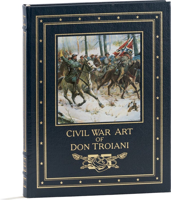 Item #61681] Regiments and Uniforms of the Civil War [Collector's Edition]. Don TROIANI