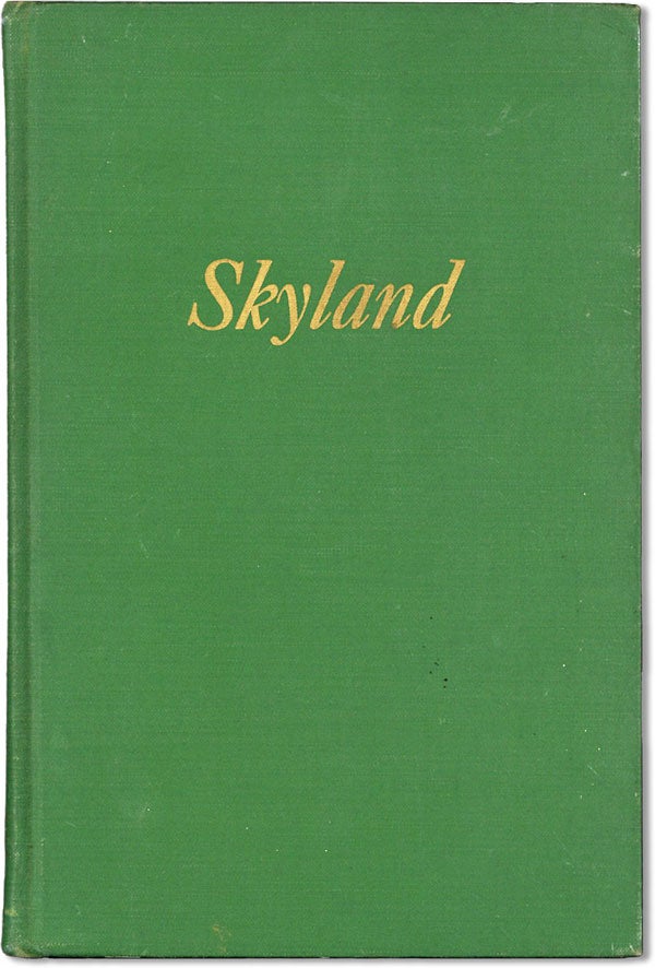 Item #61765] Skyland: The Heart of the Shenandoah National Park. George Freeman POLLOCK, Harry F....
