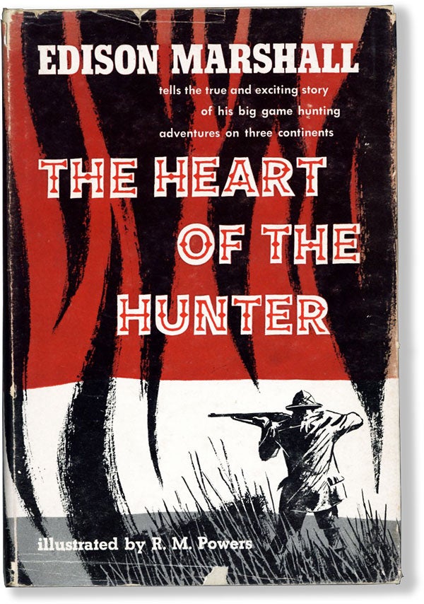 Item #61777] The Heart of the Hunter. Edison MARSHALL