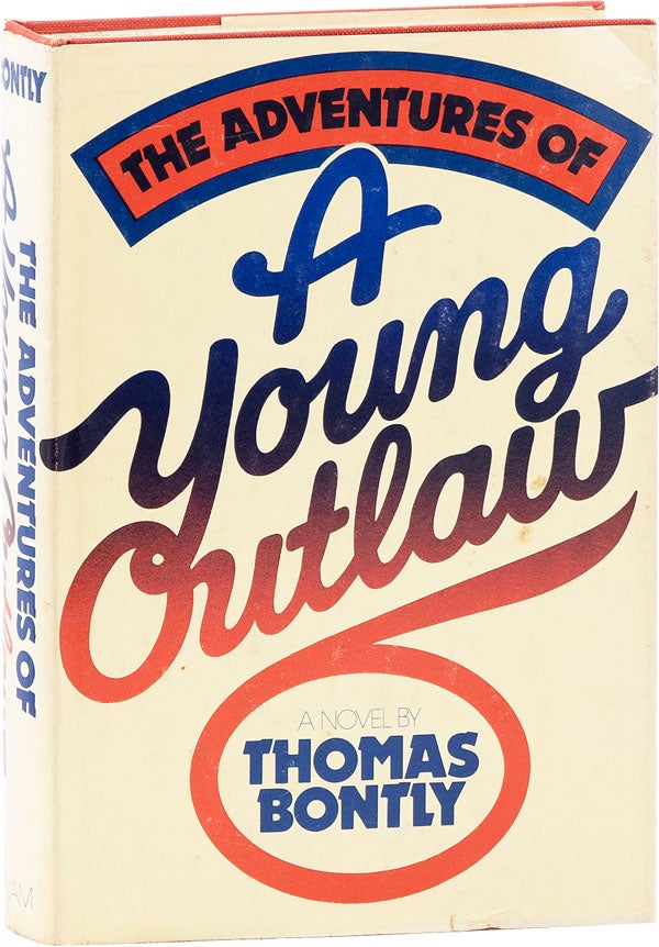 Item #61779] The Adventures of a Young Outlaw. Thomas BONTLY