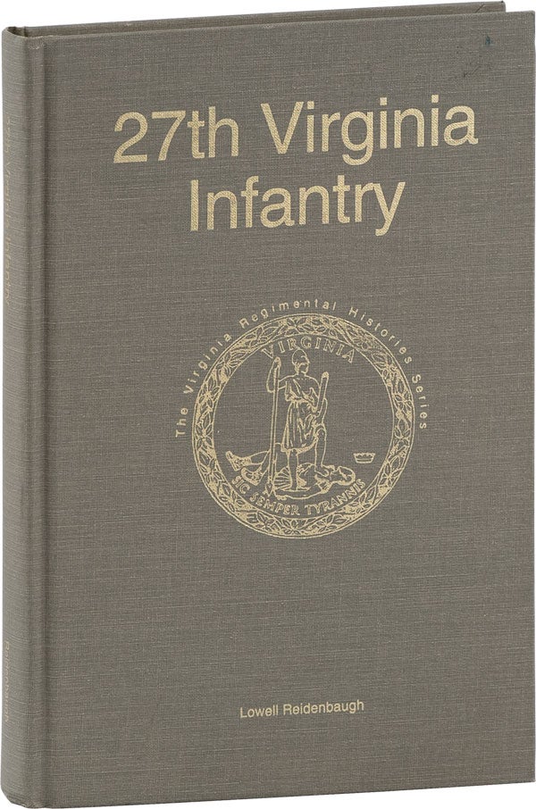 Item #61809] 27th Virginia Infantry. Lowell REIDENBAUGH