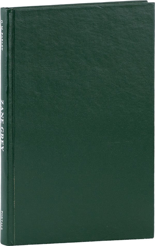 Zane Grey: A Documented Portrait: The Man, The Bibliography, The ...