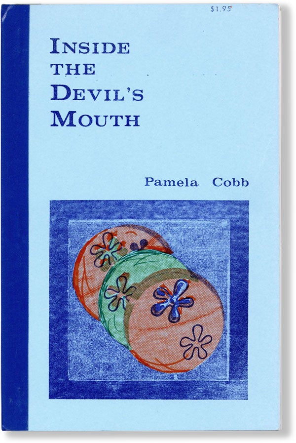 Item #61836] Inside the Devil's Mouth: First Poems. AFRICAN AMERICANA, Pamela COBB, a k. a....