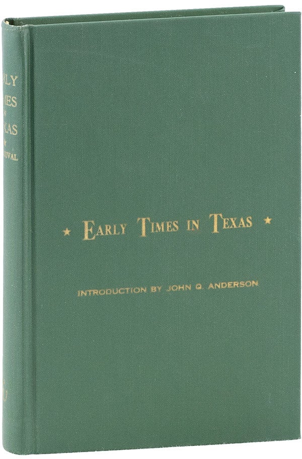 Item #61838] Early Times in Texas. J. C. DUVAL