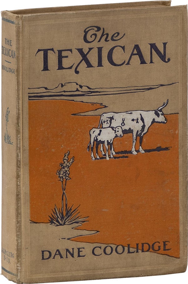 Item #61839] The Texican. Dane COOLIDGE