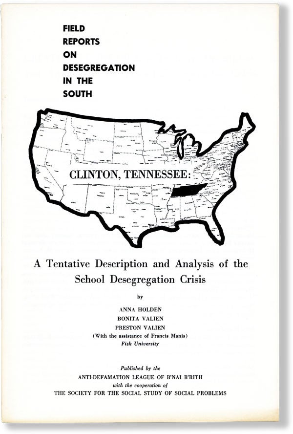 Item #61925] Clinton, Tennessee: A Tentative Description and Analysis of the School Desegregation...