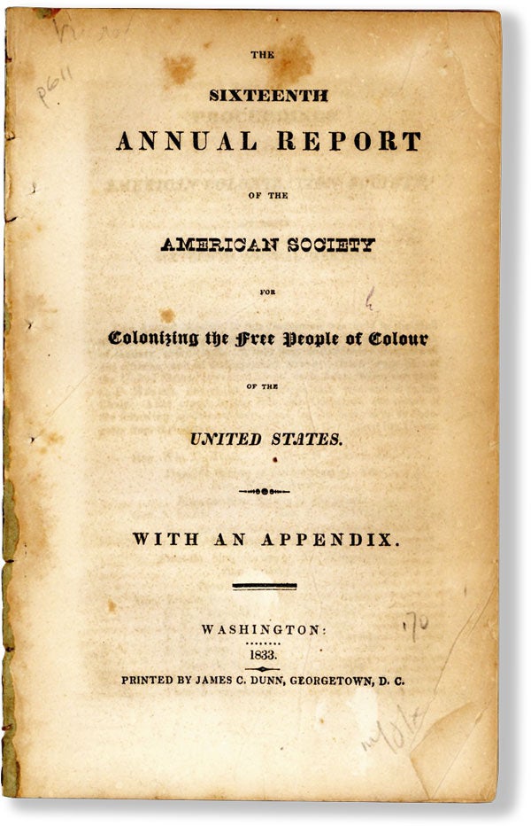 Item #61957] The Sixteenth Annual Report of the American Society for Colonizing the Free People...