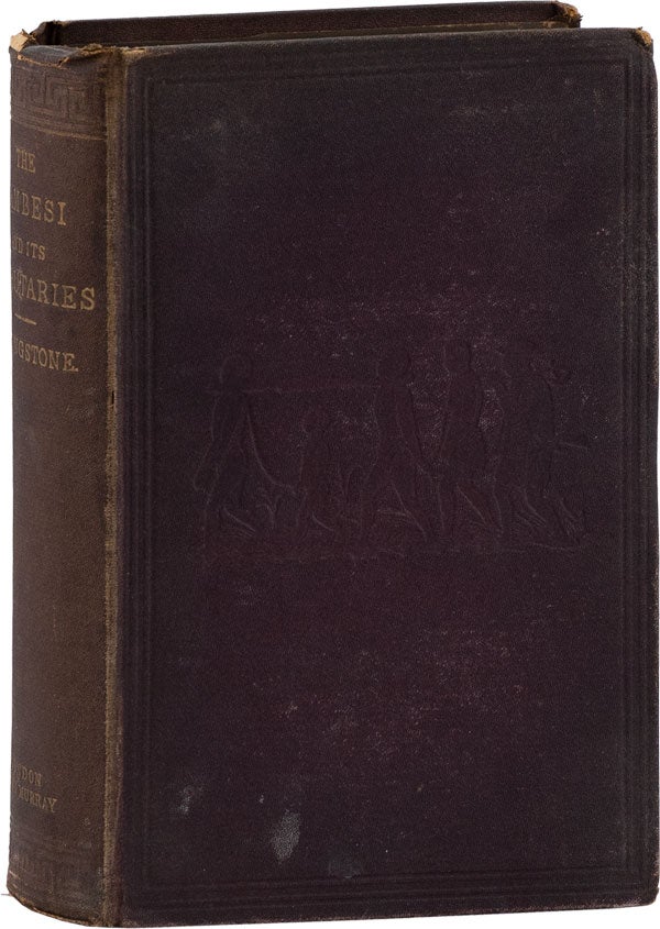 Item #61960] Narrative of an Expedition to the Zambesi and Its Tributaries; and of the Discovery...