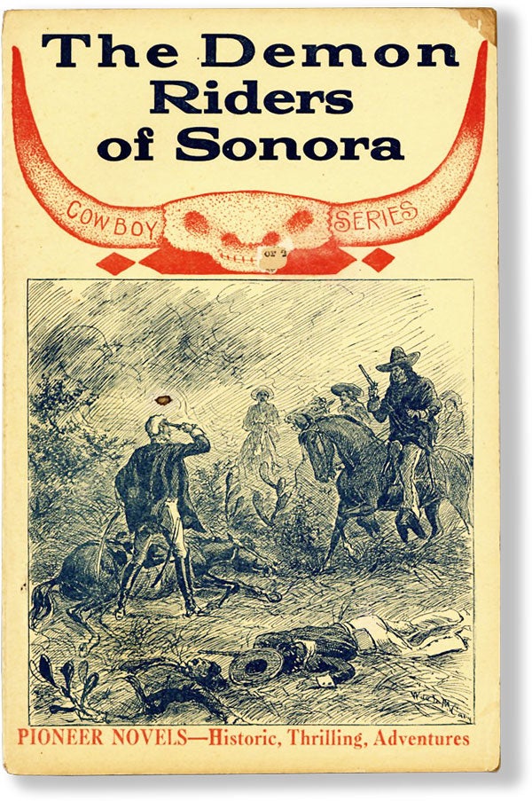 [Item #61983] The Demon Riders of Sonora (Cowboy Series). DIME NOVELS, Gustave AIMARD.