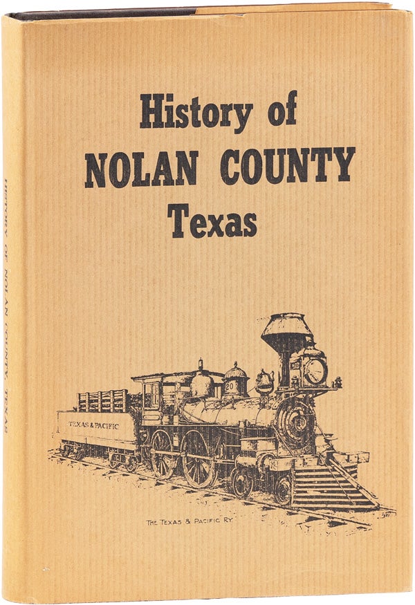 Item #62034] History of Nolan County, Texas. E. L. YEARS, Hooper Shelton