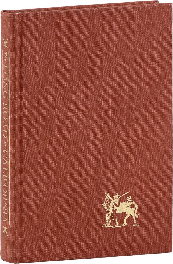 [Item #62056] The Long Road to California: The Journal of Cephas Arms Supplemented with Letters by Traveling Companions on the Overland Trail in 1849. Cephas ARMS.