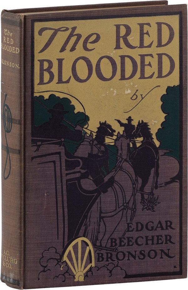 Item #62061] The Red Blooded. Edgar Beecher BRONSON