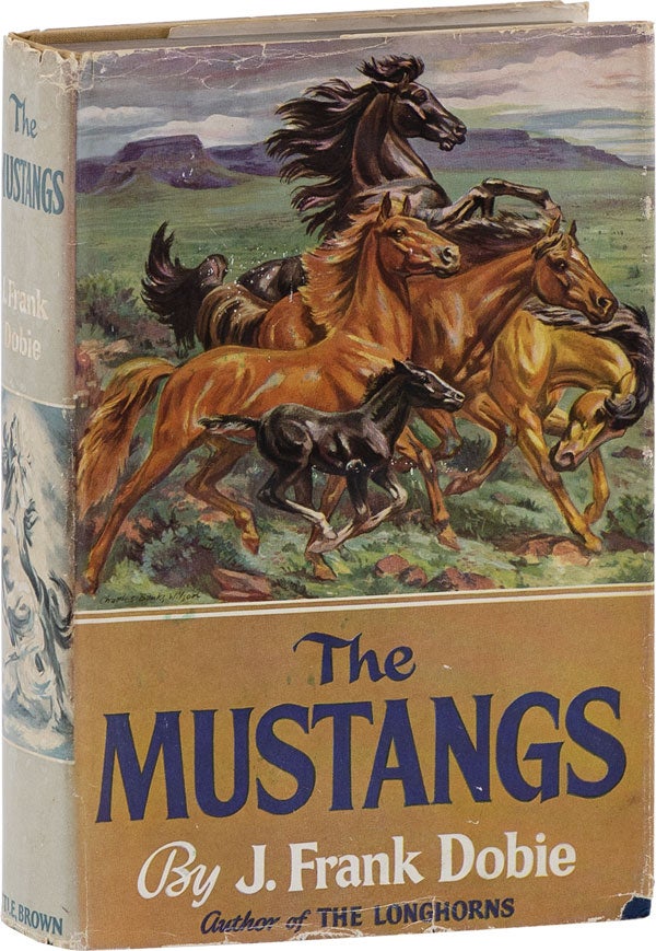 Item #62079] The Mustangs. J. Frank DOBIE, Charles Banks Wilson