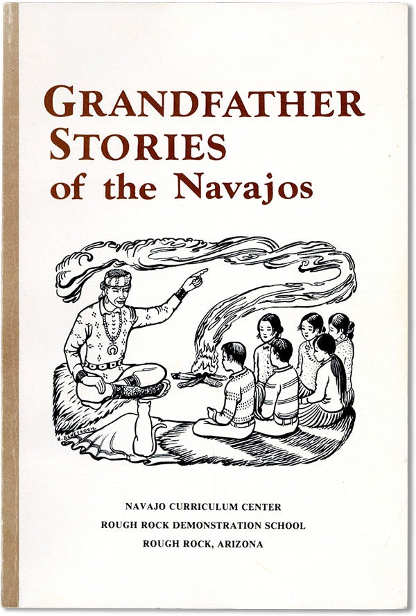 Item #62123] Grandfather Stories of the Navahos [sic]. Sydney M. CALLAWAY, Gary Witherspoon