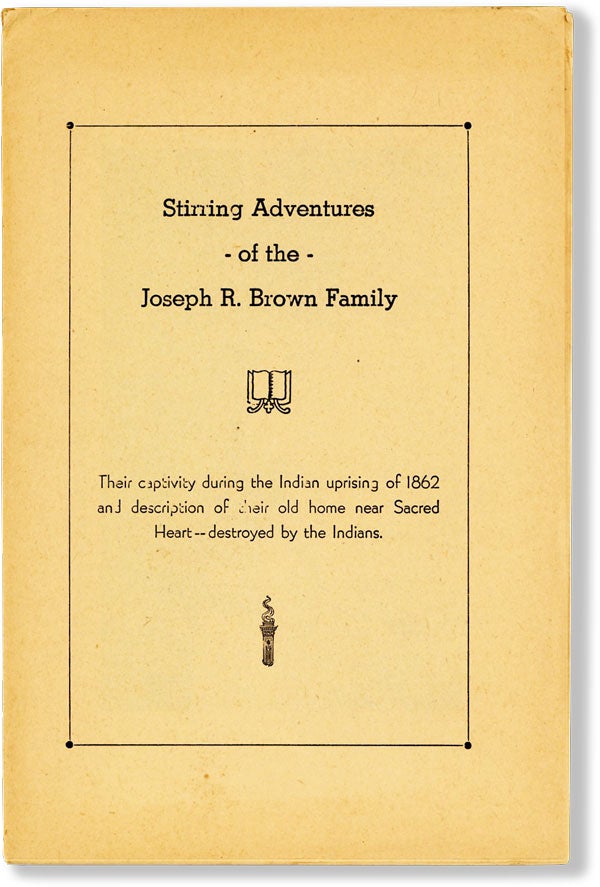 Item #62127] Stirring Adventures of the Joseph R. Brown Family. George G. ALLANSON