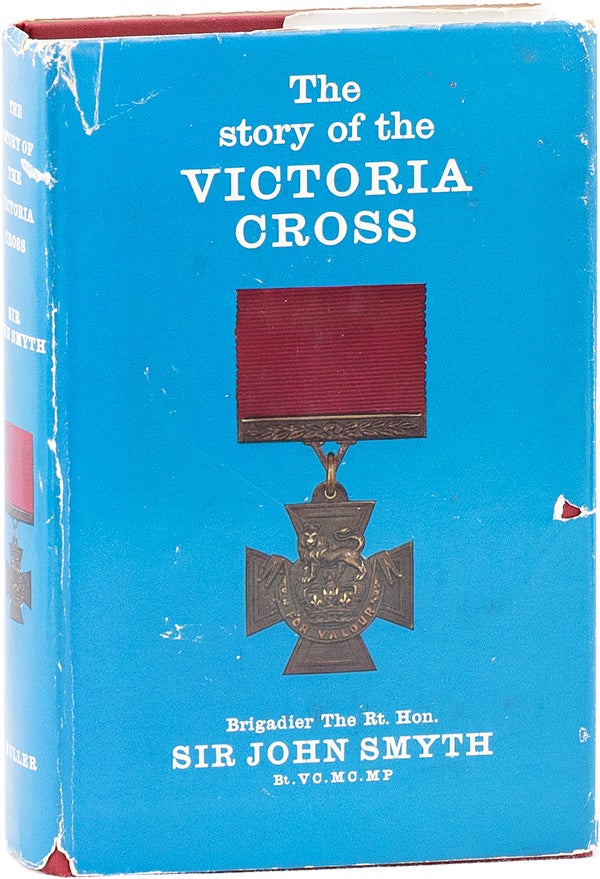 Item #62160] The Story of the Victoria Cross, 1856-1963. John SMYTH