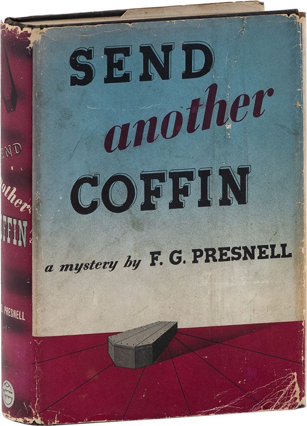 Item #62236] Send Another Coffin: A Mystery. . G. PRESNELL, rank