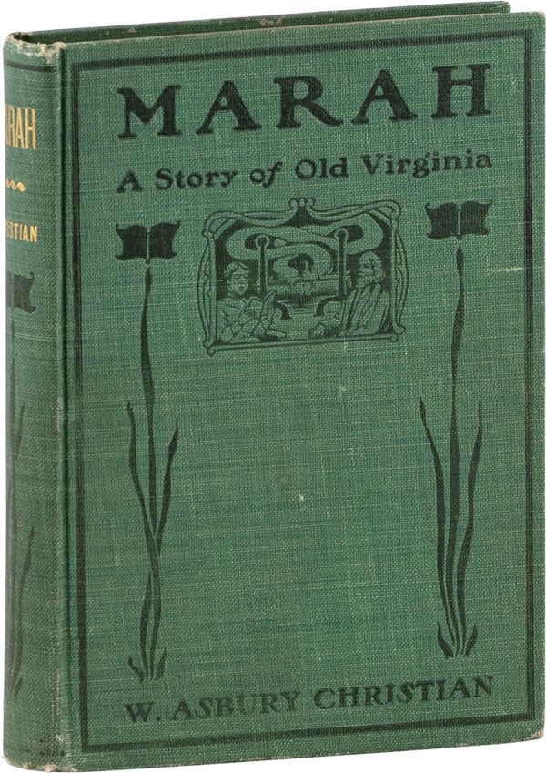 Item #62280] Marah: A Story of Old Virginia. W. Asbury CHRISTIAN