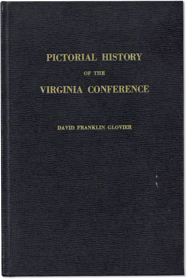 Item #62290] Pictorial History of the Virginia Conference. The Church of the United Brethren in...