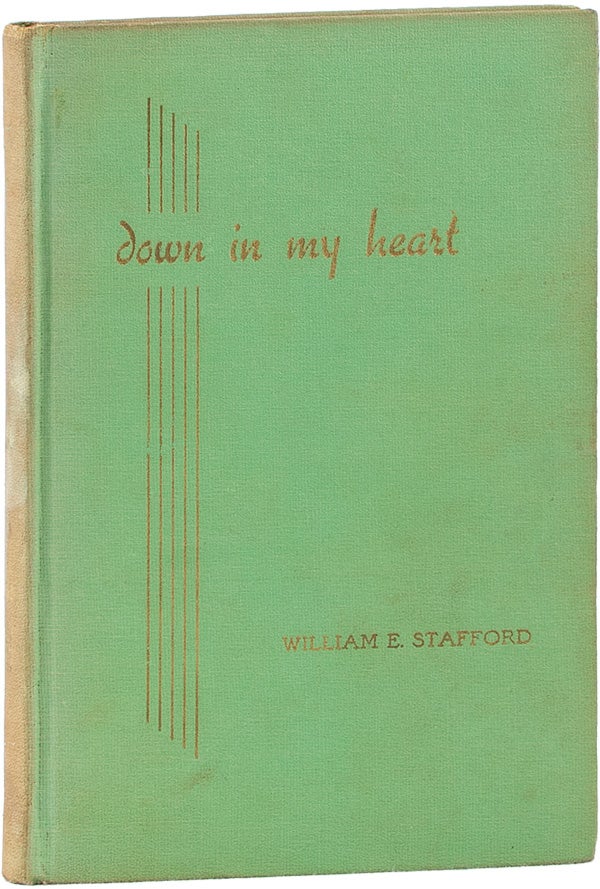 Item #62311] Down In My Heart. William E. STAFFORD