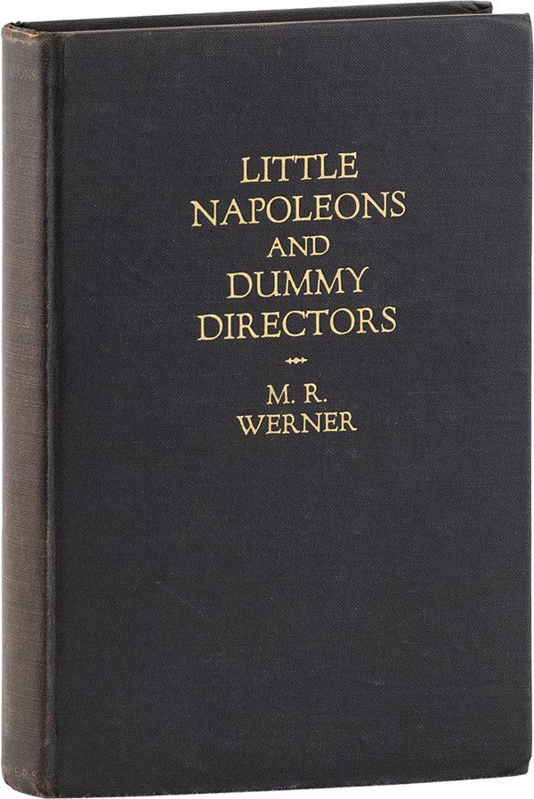 Item #62339] Little Napoleons and Dummy Directors: Being the Narrative of the Bank of the United...