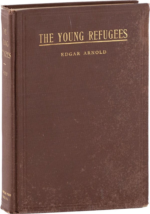 Item #62398] The Young Refugees: The Adventures of Two Lads from Old Virginia. Edgar ARNOLD