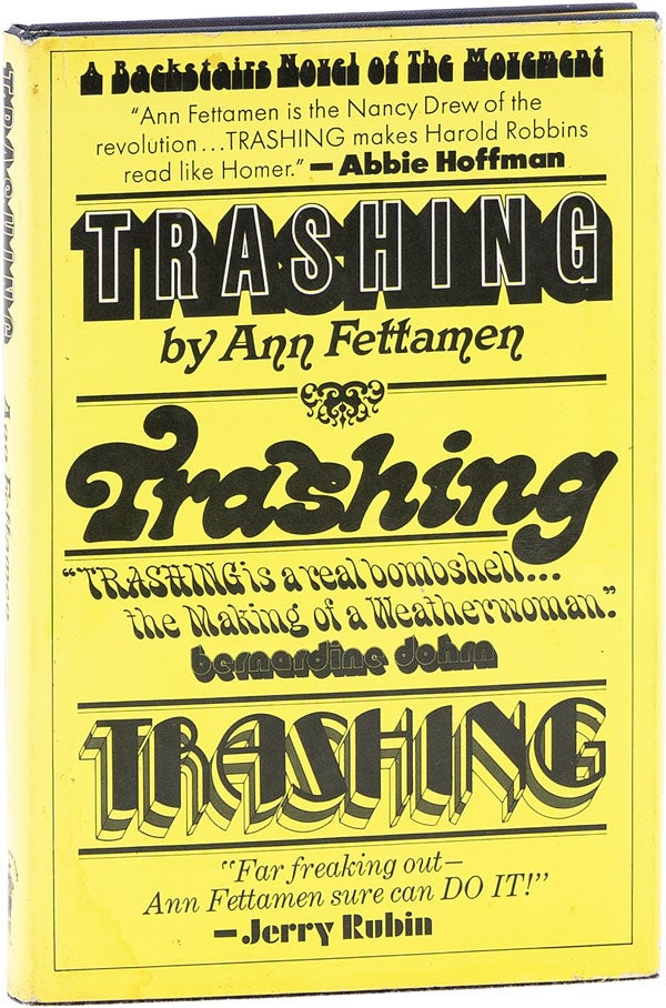 Item #62501] Trashing. COUNTERCULTURE, Ann FETTAMEN, pseud. of Anita Hoffman