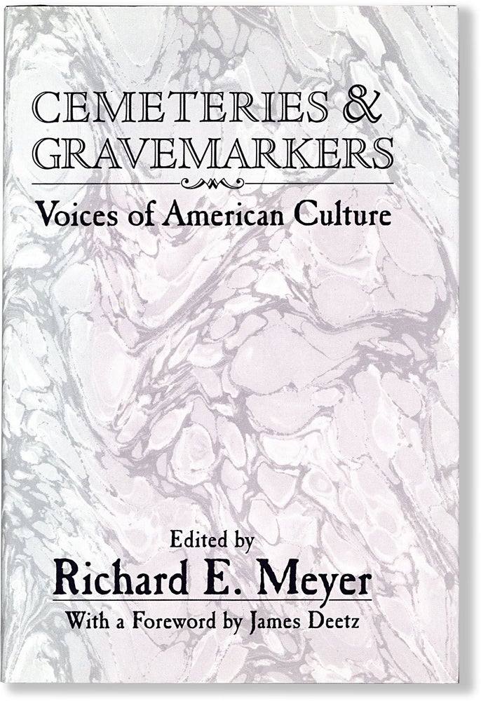 Item #62607] Cemeteries & Gravemarkers. Richard E. MEYER, Ed