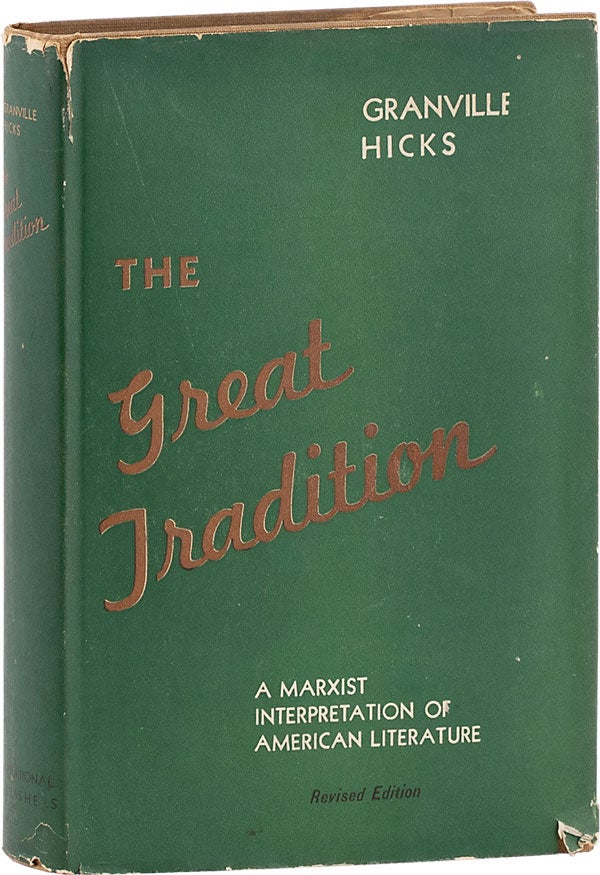 The Great Tradition: A Marxist Interpretation of American Literature. Granville HICKS.